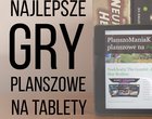 Carcassonne Epigo Galaxy Trucker gry planszowe Hey that's my fish Ingenious Neuroshima Hex Pandemic planszoManiaK Stone Age Ticket to Ride 